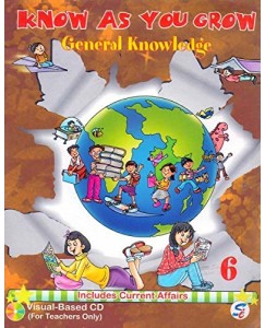 Know As You Grow General Knowledge Class - 6